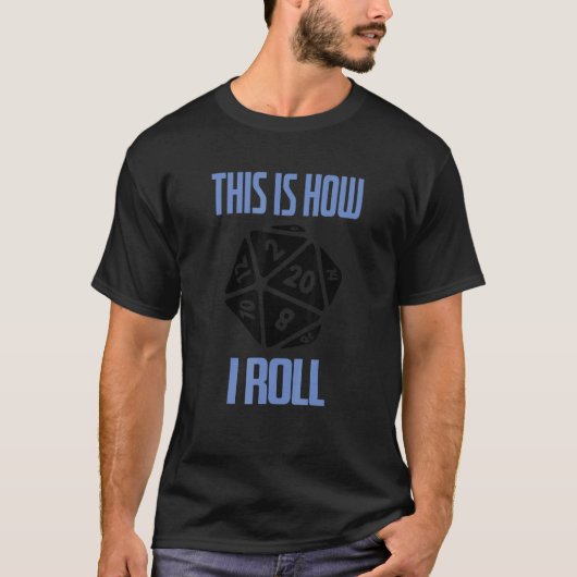 D20 Dungeons D20転がサイコロRPGゲーマー Tシャツ (正面)