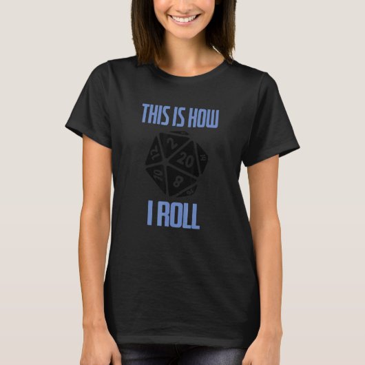 D20 Dungeons D20転がサイコロRPGゲーマー Tシャツ (正面)