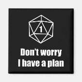 D20 Fail Dont Worry I Have A Plan  マグネット (正面)