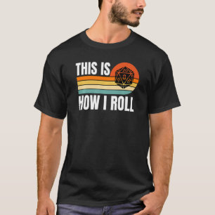 D20 How I Rpg Tabletopゲーマ転がーサイコロレトロ Tシャツ