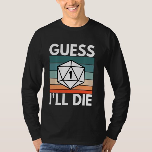 D20 Rpgを死ぬかと思う Tシャツ (正面)
