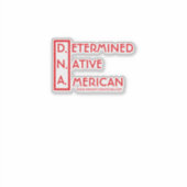 D.N.A – 決定された先住民アメリカン シール (正面)