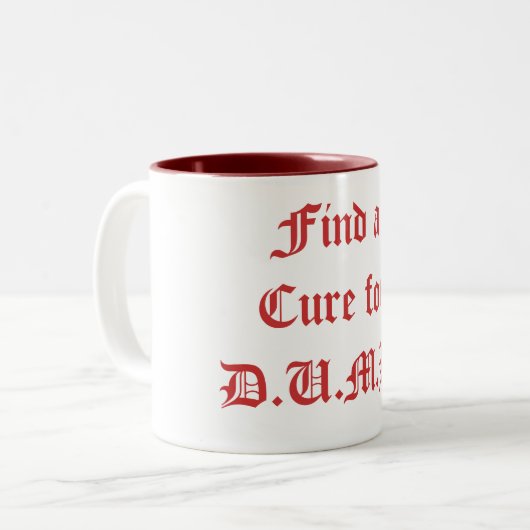 D.U.M.B.の治療法を見つけよう - カスタマイズ ツートーンマグカップ (正面左)
