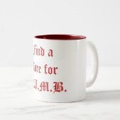 D.U.M.B.の治療法を見つけよう - カスタマイズ ツートーンマグカップ (正面右)