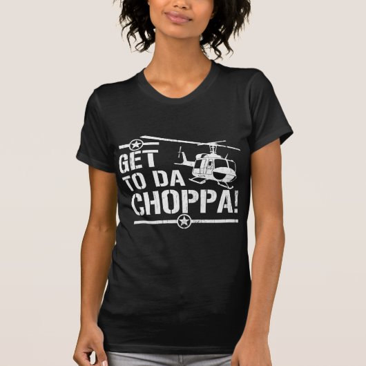 Da Choppaに着いて下さい Tシャツ (正面)