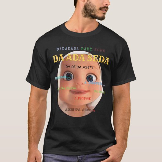 Da da da baby Short Sleeve   Song funny Tシャツ (正面)