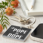 DA Pope is Dope Keychain キーホルダー (正面右)