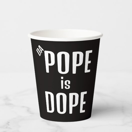 DA Pope is Dope Paper Cup 紙コップ (正面)