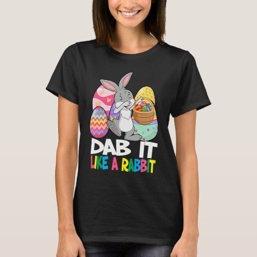 Dab It Like A Rabbit Easter Day   For Boys Girls   Tシャツ (正面)