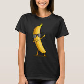 Dabbin' yellow banana - Dab funny dancing fruit Tシャツ (正面)
