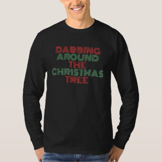 Dabbing Around The Christmas Tree  distressed Tシャツ