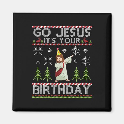 Dabbing Go Jesus It's Your Birthday Merry Christma マグネット (正面)