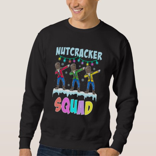 Dabbing Nutcracker Squad Christmas おもしろい Ballet Pj スウェットシャツ (正面)
