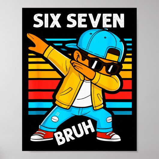 Dabbing Six Seven Bruh 67 Meme 6 7 Numbers Funny B ポスター (正面)