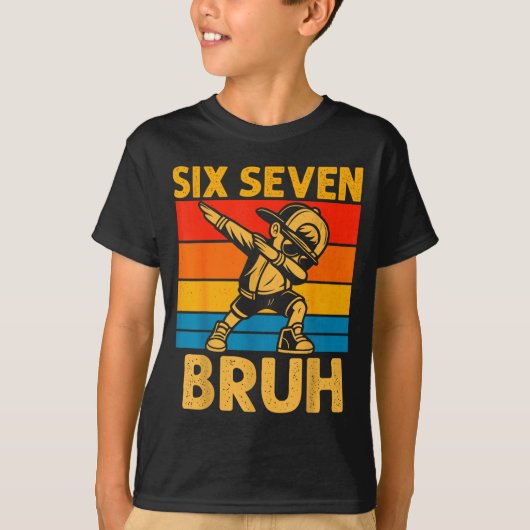 Dabbing Six Seven Bruh 67 Meme 6 7 Numbers Funny B Tシャツ (正面)