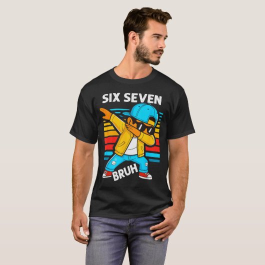 Dabbing Six Seven Bruh 67 Meme 6 7 Numbers Funny B Tシャツ (正面フル)