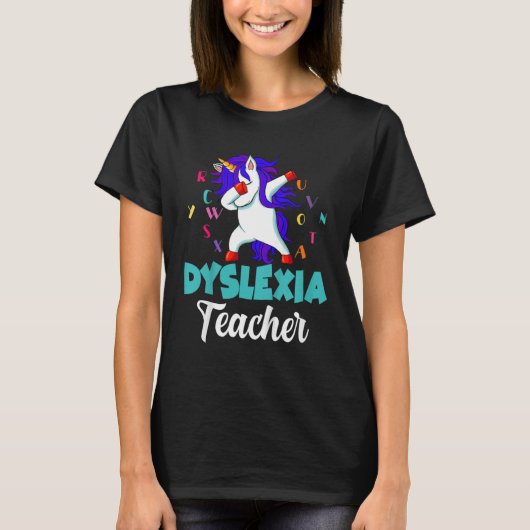 Dabbing Unicorn Dyslexia Therapist Dyslexia Teache Tシャツ (正面)