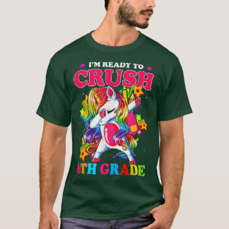 Dabbing Unicorn I'm Ready To Crush 6th Grade Back Tシャツ