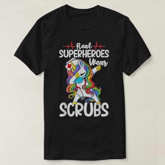 Dabbing Unicorn Nurse Real Superheroes Wear Scrubs Tシャツ (デザイン正面)