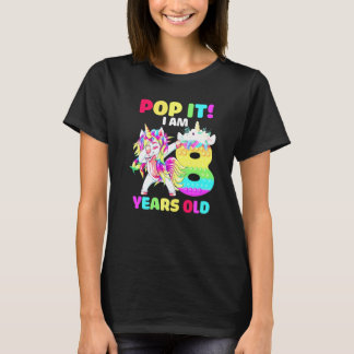 Dabbing Unicorn Pop It I Am 8 Years Old Kids 8th B Tシャツ