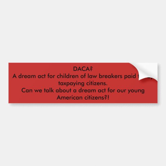 DACA上の空騒ぎ バンパーステッカー (正面)