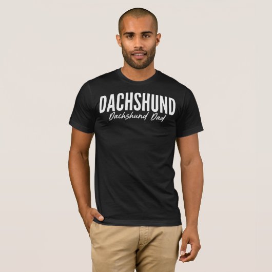 Dachshund Dad Shirt For Dachshund Owners & Lovers Tシャツ (正面フル)