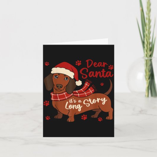 Dachshund Dog Dear Santa It's A Long Story Funny C カード (正面)