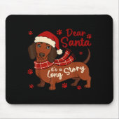 Dachshund Dog Dear Santa It's A Long Story Funny C マウスパッド (正面)