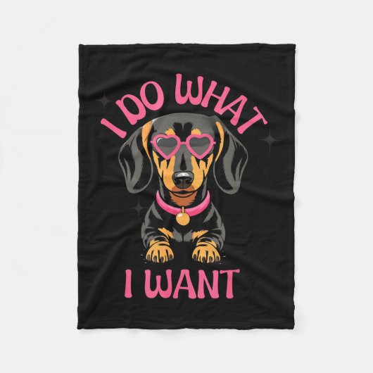 Dachshund I Do What I Want Funny Dog フリースブランケット (正面)