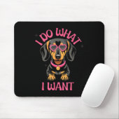 Dachshund I Do What I Want Funny Dog  マウスパッド (マウス)