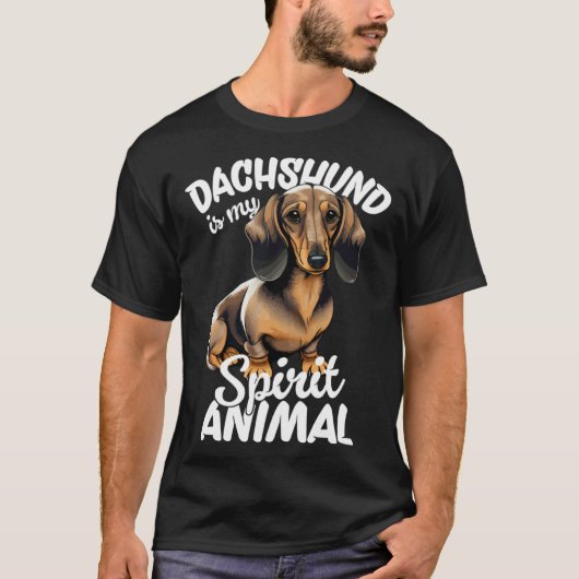 Dachshund Is My Spirit Animal Tシャツ (正面)