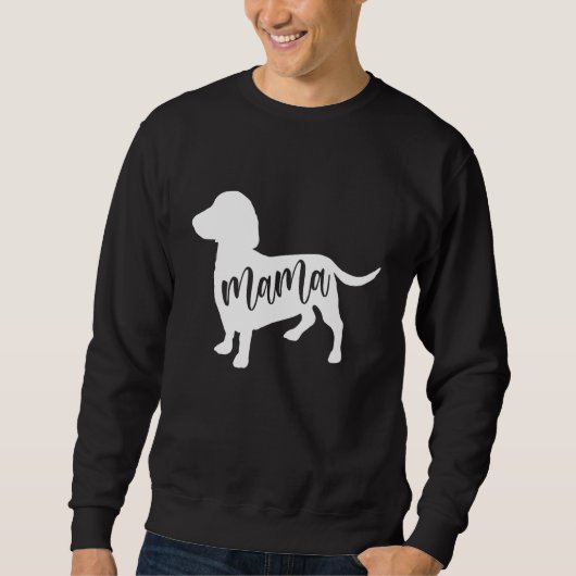 Dachshund Mama For Teckel sausage hounds Dachshund スウェットシャツ (正面)