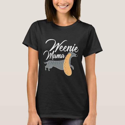 Dachshund Mother Weenie Mama Cute Weiner Mom Tシャツ (正面)