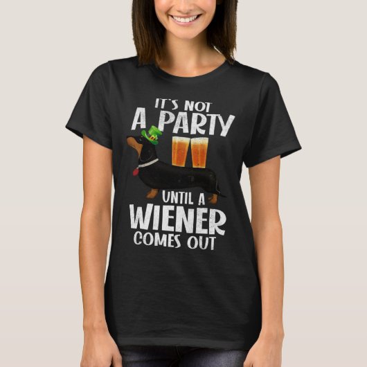 Dachshund St Patricks Day Not Party Until Wiener C Tシャツ (正面)