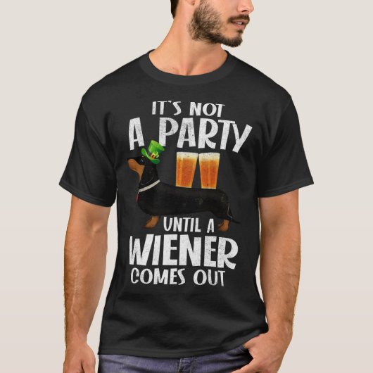 Dachshund St Patricks Day Not Party Until Wiener C Tシャツ (正面)