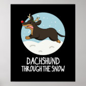 Dachshund Through The Snow Christmas Pun Dark BG ポスター (正面)