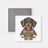 Dachshundsすべてを改善する マグネット (正面/裏面)