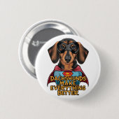 Dachshundsすべてを改善する 缶バッジ (正面&裏面)