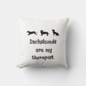 Dachshunds are my Therapist Cute Dachshund クッション (正面)