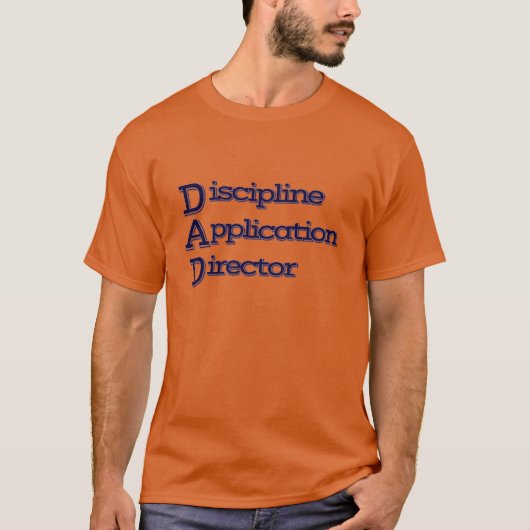 DAD: ディシプリン・アプリケーション・ディレクター Tシャツ (正面)