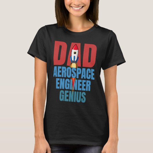 Dad Aerospace Engineer Genius Fun Engineering  Gra Tシャツ (正面)