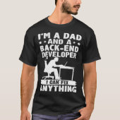 Dad And A Back end Developer I Can Fix Anything 1 Tシャツ (正面)
