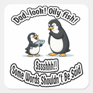 Dad and Baby Penguin Funny Oil Joke Cute Animal Hu スクエアシール