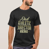 Dad Athletic Director Hero AD Administrator Appare Tシャツ (正面)