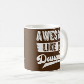 Dad Awesome Like My Daughter Funny Father Day コーヒーマグカップ (正面右)