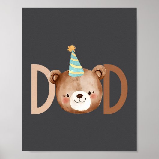 Dad Beary First Birthday Shirt Matching Family Out ポスター (正面)