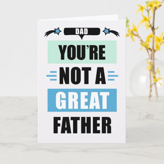 Dad Birthday Funny Not a Great Father Message カード (黄色い花)