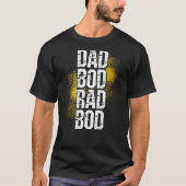 Dad Bod Rad Bod Backprint Fathers Day Tシャツ (正面)