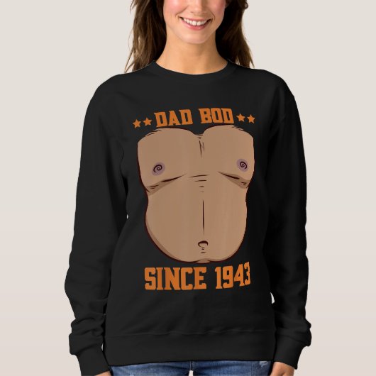 Dad Bod Since 1943 Father s Day Beer Belly スウェットシャツ (正面)