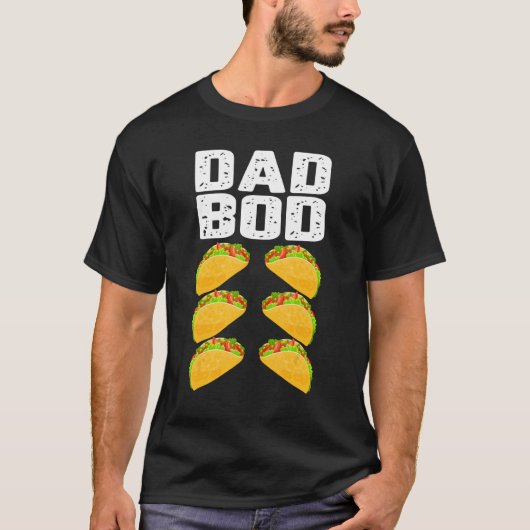 Dad Bod   Taco Six Pack Abs Daddy Gym Tシャツ (正面)